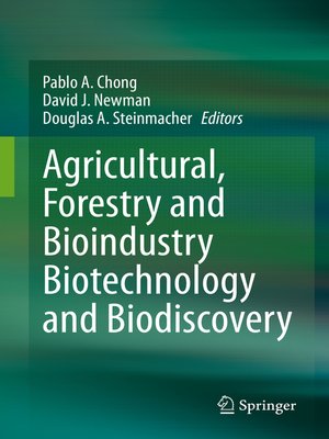 cover image of Agricultural, Forestry and Bioindustry Biotechnology and Biodiscovery